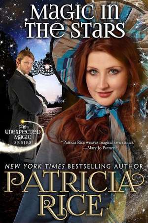 Magic in the Stars: Unexpected Magic Book One de Patricia Rice