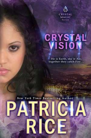 Crystal Vision de Patricia Rice