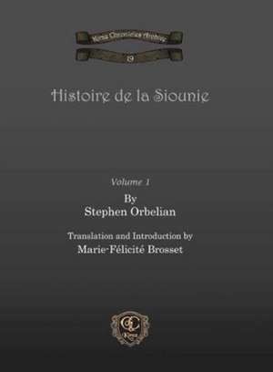 Histoire de la Siounie (Vol 1-2) de Stephen Orbelian