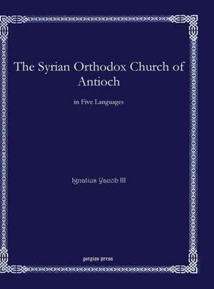 The Syrian Orthodox Church of Antioch de Ignatius Yacob III