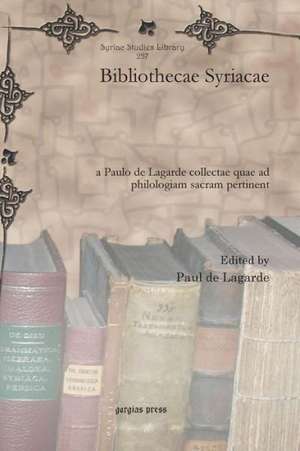 Bibliothecae Syriacae de Paul De Lagarde