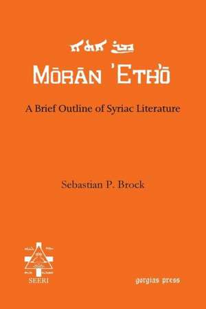 A Brief Outline of Syriac Literature de Sebastian P. Brock