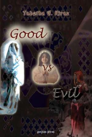 Kiraz, T: Good vs. Evil de Tabetha Kiraz