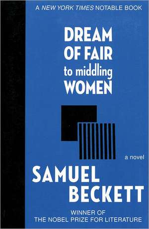 Dream of Fair to Middling Women de Samuel Beckett