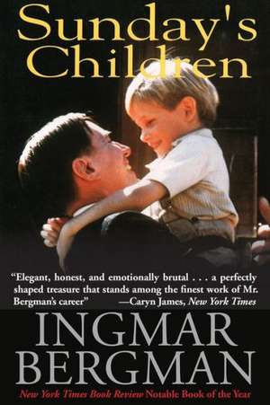 Sunday's Children: A Novel de Ingmar Bergman