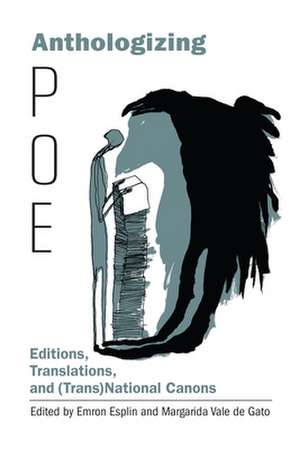 ANTHOLOGIZING POE EDITIONS TRCB