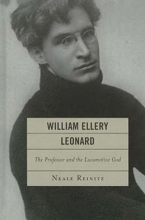 William Ellery Leonard de Neale Reinitz