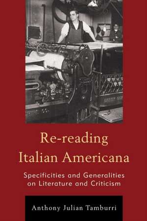 Re-Reading Italian Americana de Anthony Julian Tamburri