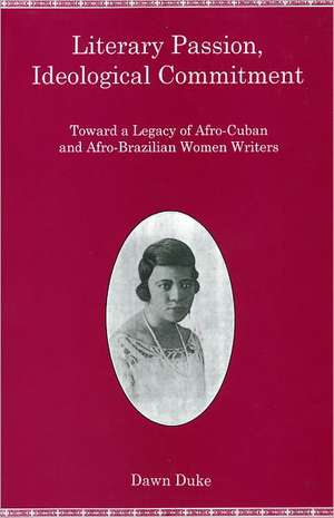 Literary Passion, Ideological Commitment de Dawn Duke