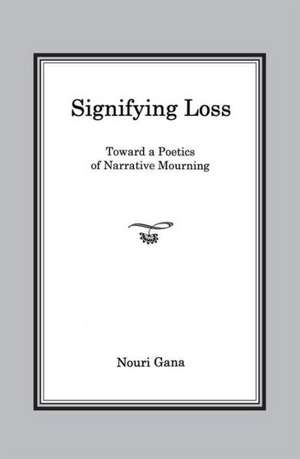 Signifying Loss de Nouri Gana