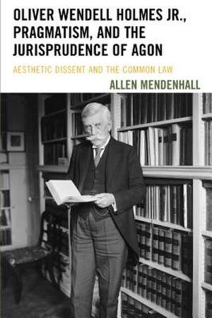 OLIVER WENDELL HOLMES JR PRAGMPB de Allen Mendenhall