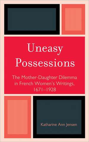 Uneasy Possessions de Katharine A. Jensen