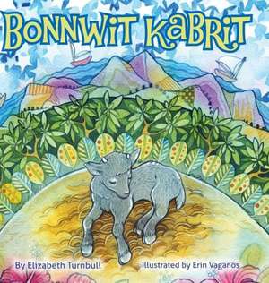 Bonnwit Kabrit de Elizabeth Turnbull