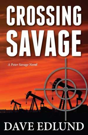 Crossing Savage de Dave Edlund