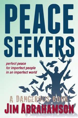 Peace Seekers de Jim Abrahamson