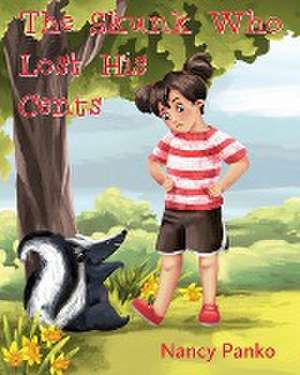 The Skunk Who Lost His Cents de Nancy Panko