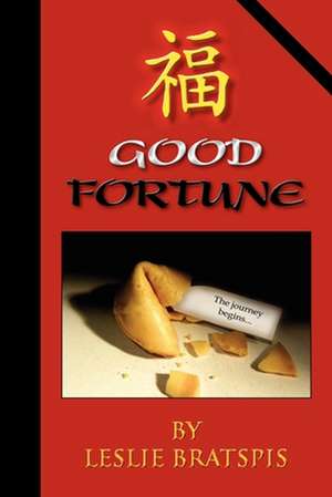 Good Fortune de Leslie Bratspis