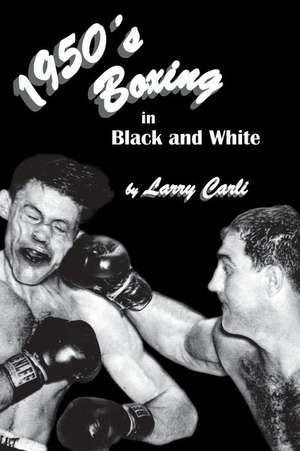 1950's Boxing in Black and White de Larry Carli