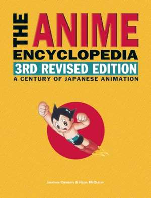 The Anime Encyclopedia, 3rd Revised Edition de Jonathan Clements