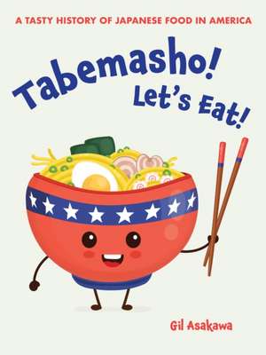 Tabemasho! Let's Eat! de Gil Asakawa