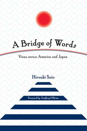 A Bridge of Words de Hiroaki Sato