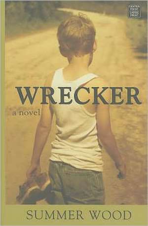 Wrecker de Summer Wood