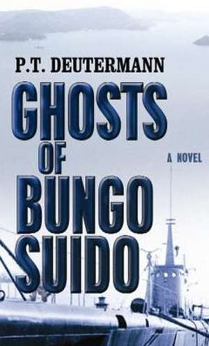 Ghosts of Bungo Suido de P. T. Deutermann