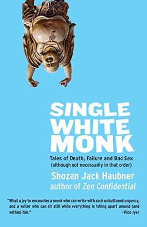 Single White Monk de Shozan Jack Haubner