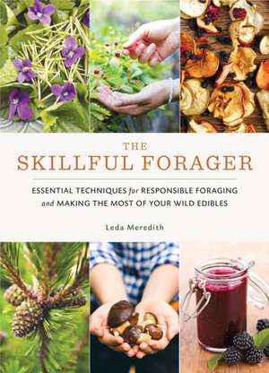 The Skillful Forager de Leda Meredith
