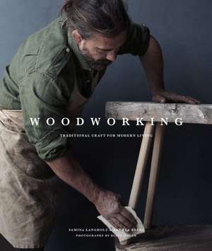 Woodworking: Traditional Craft for Modern Living de Andrea Brugi