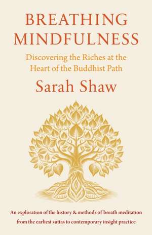 Breathing Mindfulness de Sarah Shaw
