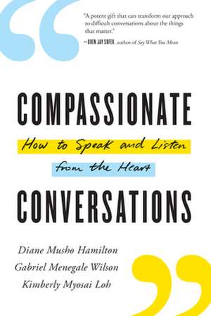 Compassionate Conversations de Diane Musho Hamilton