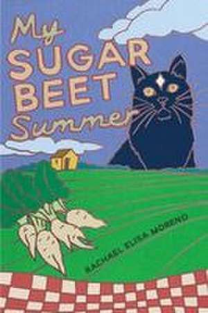 My Sugar Beet Summer de Rachael Elisa Moreno
