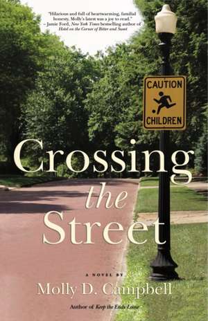 Crossing the Street de Molly D. Campbell