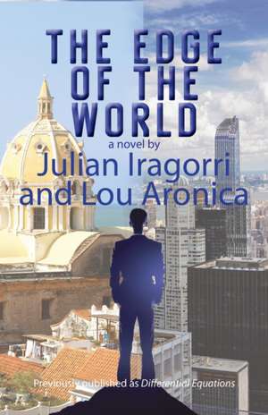 The Edge of the World de Julian Iragorri