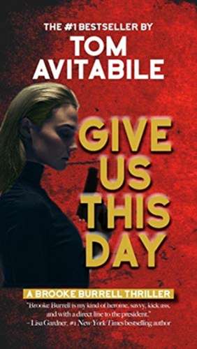 GIVE US THIS DAY de Tom Avitabile