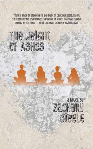 The Weight of Ashes de Zachary Steele