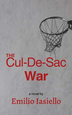 The Cul-De-Sac War de Emilio Iasiello