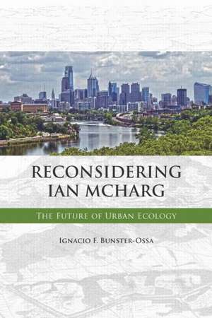 Reconsidering Ian McHarg de Ignacio Bunster-Ossa