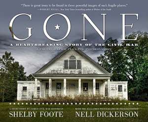 Gone: A Photographic Plea for Preservation de Shelby Foote