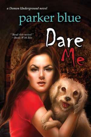 Dare Me de Parker Blue