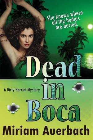 Dead in Boca de Miriam Auerbach