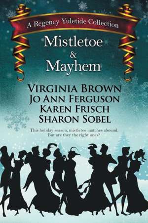 Mistletoe & Mayhem de Virginia Brown