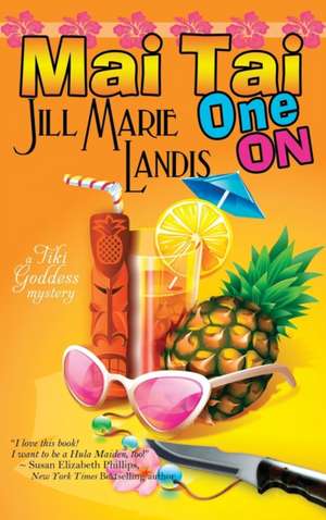 Mai Tai One On de Jill Marie Landis