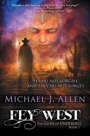 Fey West de Michael J. Allen