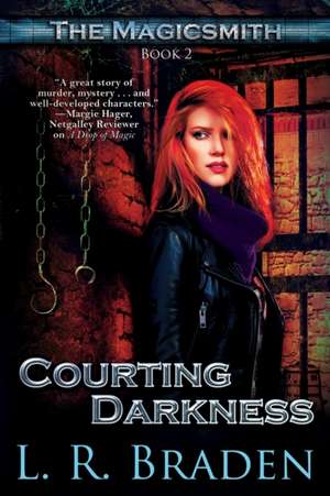 Courting Darkness de L. R. Braden