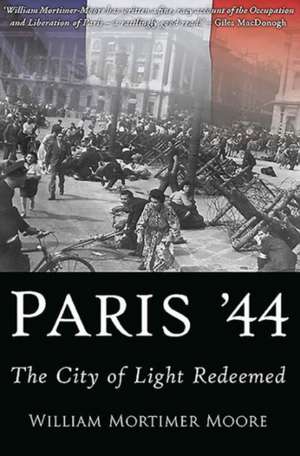 Paris '44 de William Mortimer Moore