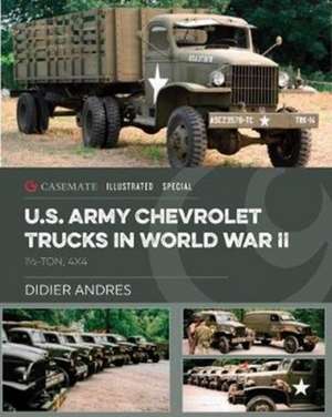 U.S. Army Chevrolet Trucks in World War II de Didier Andres