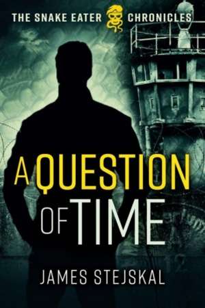 A Question of Time de James Stejskal