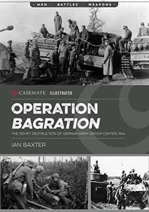 Operation Bagration de Ian Baxter